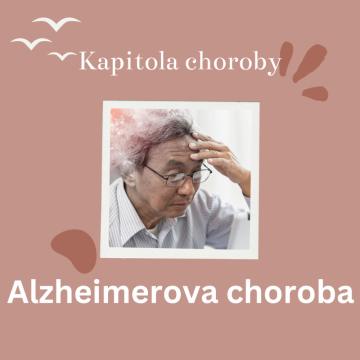 Alzheimerova choroba – najnovšie vedecké štúdie
